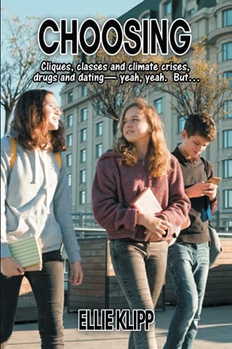 Choosing Cliques, Classes and Climate Crises, Drugs and Dating- Yeah, Yeah. But...