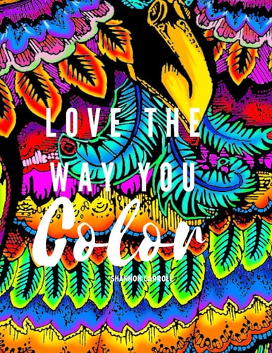 LOVE THE WAY YOU COLOR.