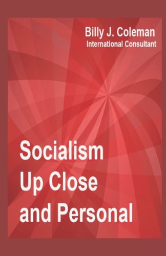 Socialism Up Close and Personal