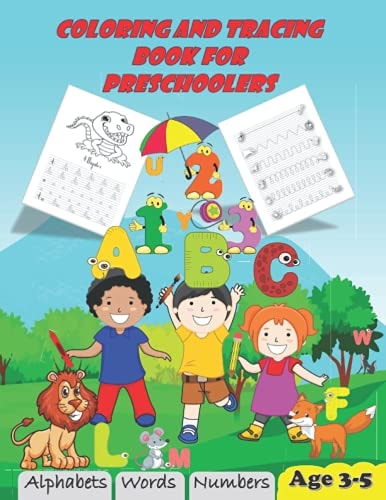 Coloring and Tracing Book for Preschoolers Alphabets Words Numbers Age 3-5