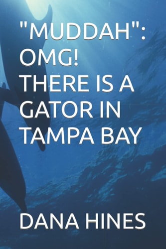 Muddah Omg! There Is a Gator in Tampa Bay