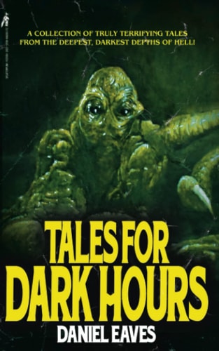 Tales for Dark Hours