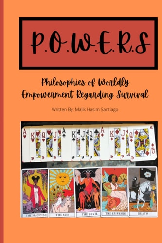 P.O.W.E.R.S Philosophies of Wordly Empowerment Regarding Survival