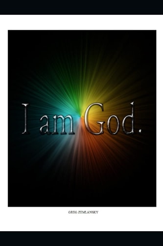 I Am God.