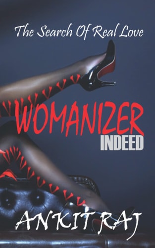 Womanizer INDEED The Search Of Real Love