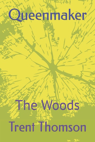 Queenmaker The Woods