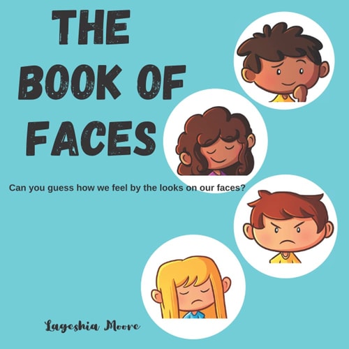 The Book of Faces Can You Guess how We Feel by the Looks on Our Faces?