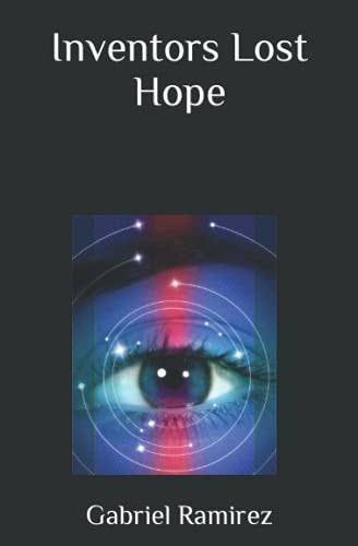Inventors Lost Hope
