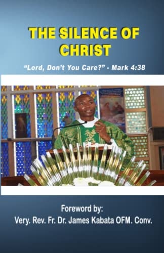 The Silence of Christ Lord Don't You Care? Mark 4:38