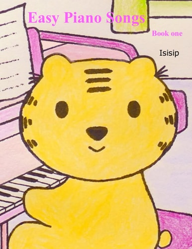 Easy Piano Songs - Book 1
