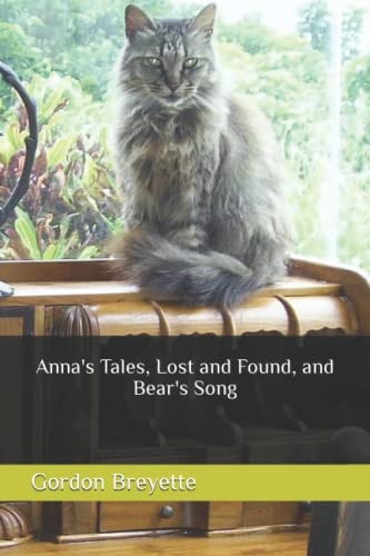 Anna's Tales, Lost and Found, and Bear's Song