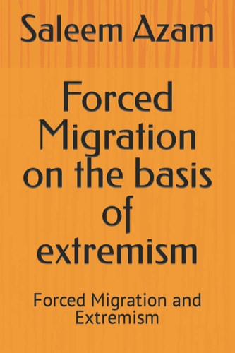 Forced Migration on the Basis of Extremism Forced Migration and Extremism