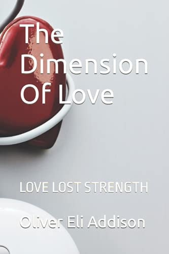 The Dimension Of LOVE Love Lost Strength