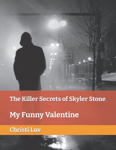 The Killer Secrets of Skyler Stone My Funny Valentine