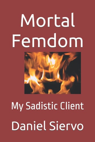 Mortal Femdom My Sadistic Client