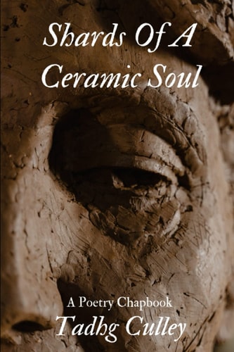 Shards Of A Ceramic Soul A Poetry Chapbook
