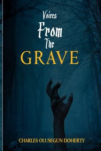 Voices from the Grave
