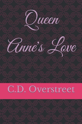 Queen Anne's Love