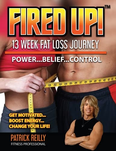 Fired Up! 13 Week Fat Loss Journey