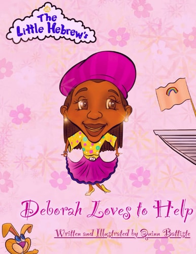LITTLE HEBREWS Deborah Loves to Help