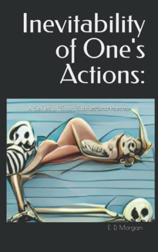 Inevitability of Ones Actions