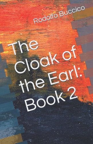 The Cloak of the Earl: Book 2