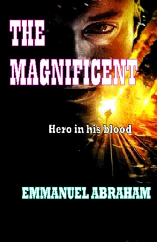 The Magnificent Hero in His Blood