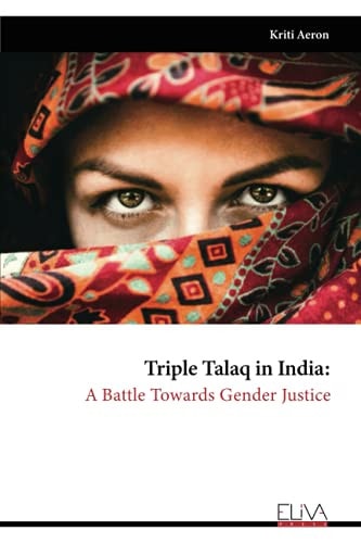 Triple Talaq In India A Battle Towards Gender Justice