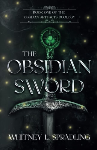 The Obsidian Sword Book One in The Obsidian Artifacts Duology