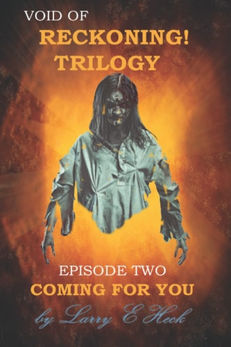 Void of Reckoning Trilogy Episode Two Coming for You