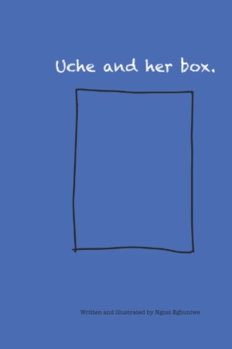 Uche and Her Box.