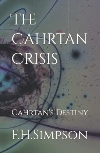 The Cahrtan Crisis Cahrtan's Destiny