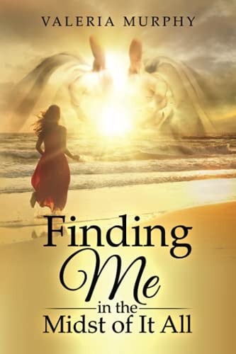 Finding Me in the Midst of It All