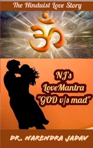 NJ's LoveMantra GOD V/s Mad Sanatan Satya of Hinduism
