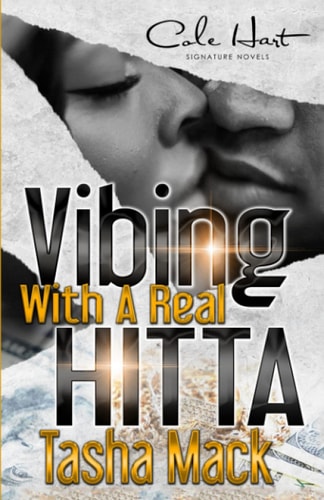Vibing With A Real Hitta An Urban Romance