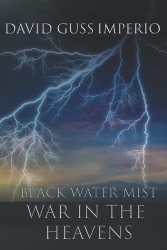 Black Water Mist War in the Heavens