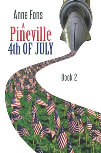 A Pineville 4th of July Book 2 (Large Print Edition)