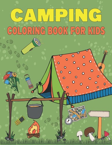 Camping Coloring Book For Kids 50 Cute Summer Illustrations of Kids Camping