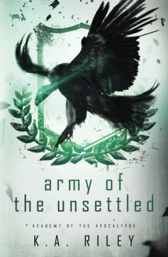 Army of the Unsettled A Dystopian Novel