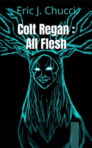 Colt Regan All Flesh