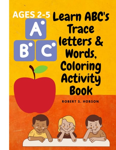 For The First Time Learn ABC's Trace Letters & Words, Coloring Activity Book
