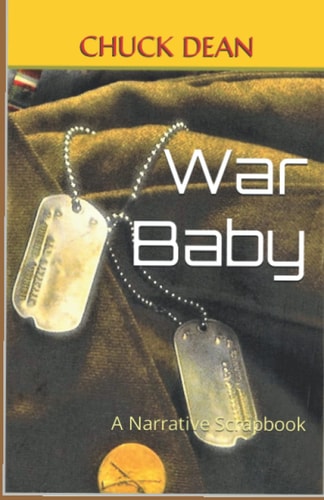 War Baby A Narrative Scrapbook