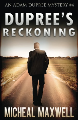 Dupree's Reckoning