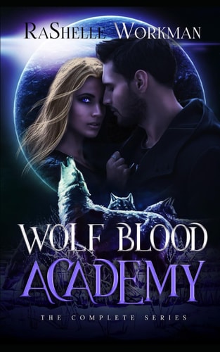 WOLF BLOOD ACADEMY The Complete Series