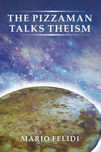 The Pizzaman Talks Theism