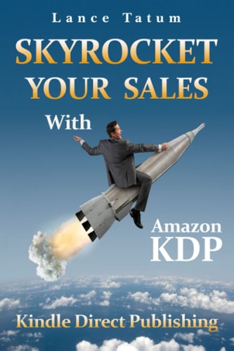 Skyrocket Your Sales With Amazon KDP Kindle Direct Publishing