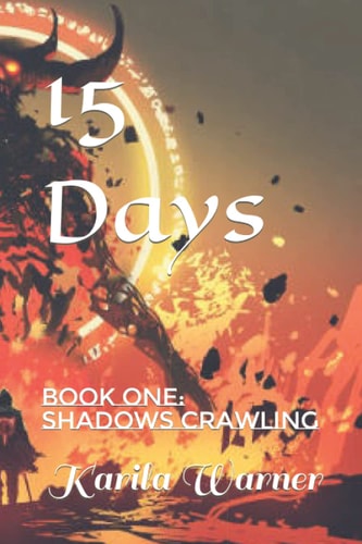 15 Days Book One: Shadows Crawling