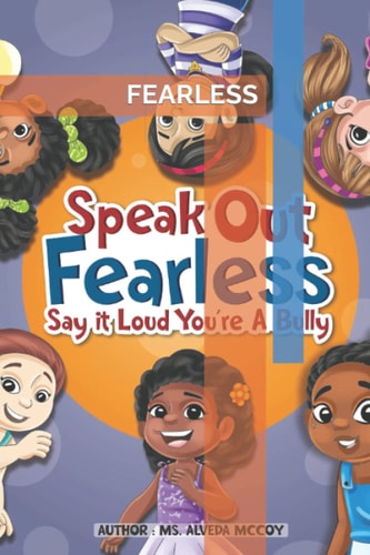 Fearless Say It Loud Your A Bully