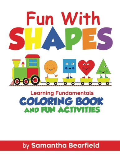 Fun With Shapes Learning Fundamentals Coloring Book and Fun Activities