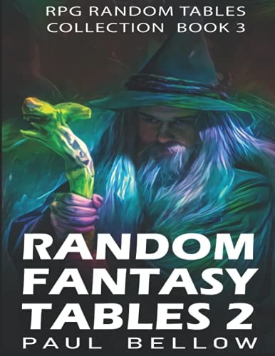 Random Fantasy Tables 2 Fantasy Role-Playing Ideas for Game Masters D100